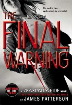 The Final Warning: A Maximum Ride Novel