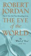 The Eye of the World: Book One of the Wheel of Time