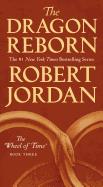 The Dragon Reborn: Book Three of 'The Wheel of Time'