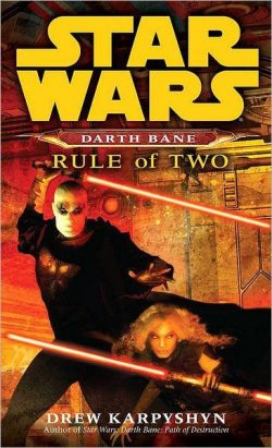 Rule of Two: Star Wars Legends (Darth Bane)