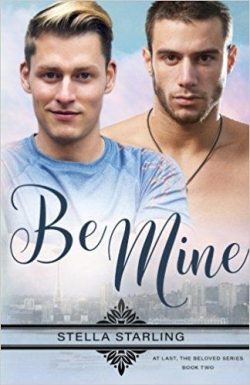 Beloved 02: Be Mine (Gay Novel)