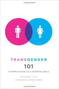 Transgender 101: A Simple Guide to a Complex Issue