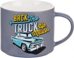 Mug (BYS) - "Back the Truck Up, Mister"