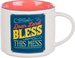 Mug (BYS) - "Dear Lord Bless This Mess"