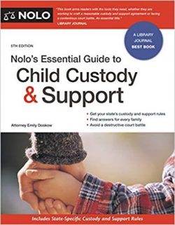 Nolo's Essential Guide to Child Custody and Support