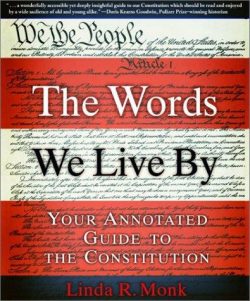 The Words We Live by: Your Annotated Guide to the Constitution