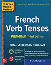 Practice Makes Perfect: French (Verb Tenses)