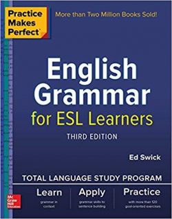 Practice Makes Perfect: English Grammar for ESL Learners, Premium Fourth Edition