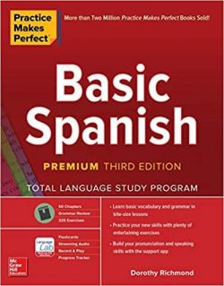 Practice Makes Perfect: Basic Spanish, Premium Third Edition