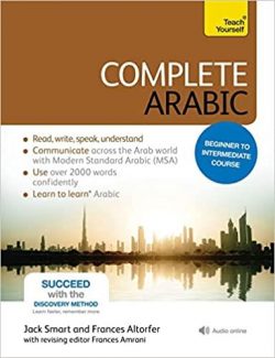 Complete Arabic Beginner to Intermediate Course: Learn to Read, Write, Speak and Understand a New Language with Teach Yourself