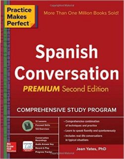 Practice Makes Perfect: Spanish (Conversation)