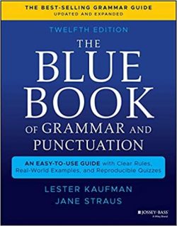 The Blue Book of Grammar and Punctuation: An Easy-To-Use Guide with Clear Rules, Real-World Examples, and Reproducible Quizzes