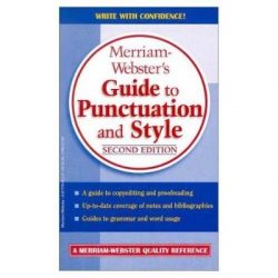 Merriam-Webster's Guide to Punctuation and Style
