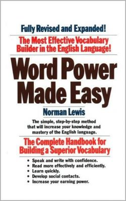 Word Power Made Easy: The Complete Handbook for Building a Superior Vocabulary