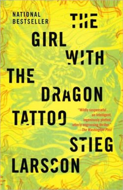 The Girl with the Dragon Tattoo: A Lisbeth Salander Novel