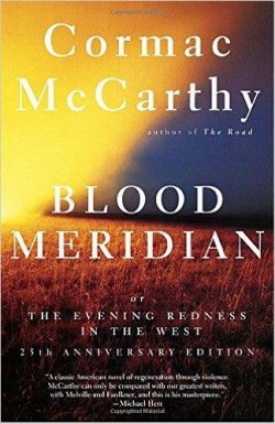 Blood Meridian: Or the Evening Redness in the West