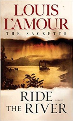 Ride the River: The Sacketts