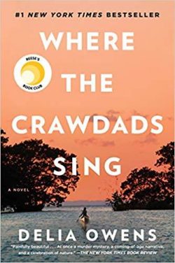 Where the Crawdads Sing: Reese's Book Club (a Novel)