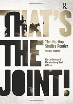 That's the Joint!: The Hip-Hop Studies Reader