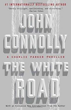 The White Road: A Charlie Parker Thriller