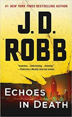 Echoes in Death: An Eve Dallas Novel