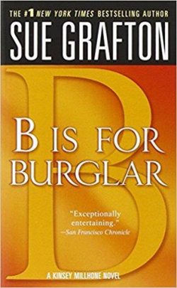 B Is for Burglar: A Kinsey Millhone Mystery