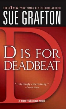 D Is for Deadbeat: A Kinsey Millhone Mystery