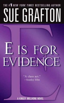 E Is for Evidence: A Kinsey Millhone Mystery