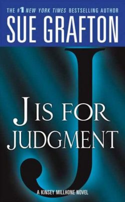 J Is for Judgment: A Kinsey Millhone Novel