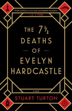 The 7 1/2 Deaths of Evelyn Hardcastle