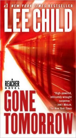Gone Tomorrow: A Jack Reacher Novel
