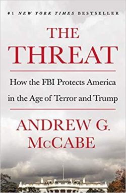 The Threat: How the FBI Protects America in the Age of Terror and Trump
