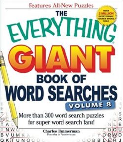 The Everything Giant Book of Word Searches, Volume 8: More Than 300 Word Search Puzzles for Super Word Search Fans!