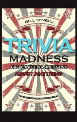Trivia Madness 2: 1000 Fun Trivia Questions About Anything