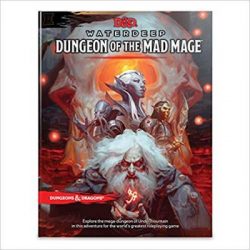 Dungeons & Dragons Waterdeep: Dungeon of the Mad Mage (Adventure Book, D&d Roleplaying Game)