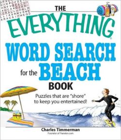 The Everything Word Search for the Beach Book: Puzzles That Are Shore to Keep You Entertained!