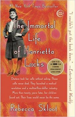 The Immortal Life of Henrietta Lacks