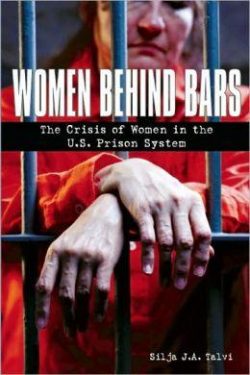 Women Behind Bars: Crisis of Women in US Prisons
