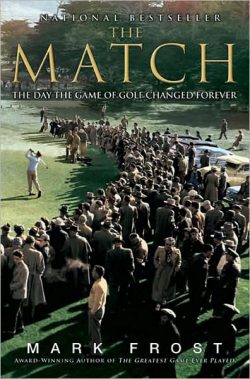 The Match: The Day the Game of Golf Changed Forever