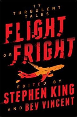 Flight or Fright: 17 Turbulent Tales