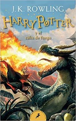 Harry Potter Y El Cáliz de Fuego / Harry Potter and the Goblet of Fire = Harry Potter and the Goblet of Fire
