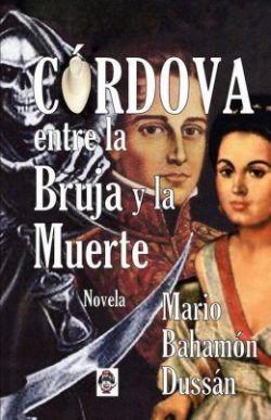 Cordova Entre La Bruja y La Muerte: Novela