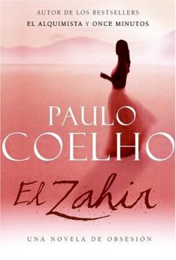 Zahir (Spanish Edition): Una Novela de Obsesión