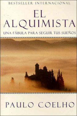 The Alchemist  El Alquimista (Spanish Edition): Una Fábula Para Seguir Tus Sueños
