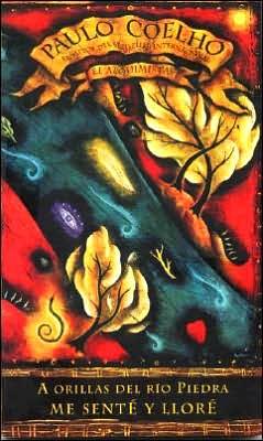 By the River Piedra I Sat Down and Wept: A Orillas del Río Piedra Me Senté Y Lloré / (Spanish Edition)