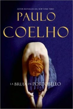 Witch of Portobello, the La Bruja de Portobello (Spanish Edition): Novela