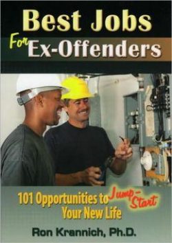 Best Jobs for Ex-Offenders: 101 Opportunities to Jump-Start Your New Life