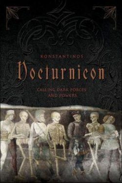 Nocturnicon: Calling Dark Forces and Powers