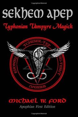 Sekhem Apep: Typhonian Vampyre Magick