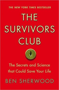 Survivors Club: The Secrets and Science That Could Save Your Life